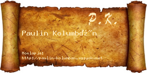 Paulin Kolumbán névjegykártya